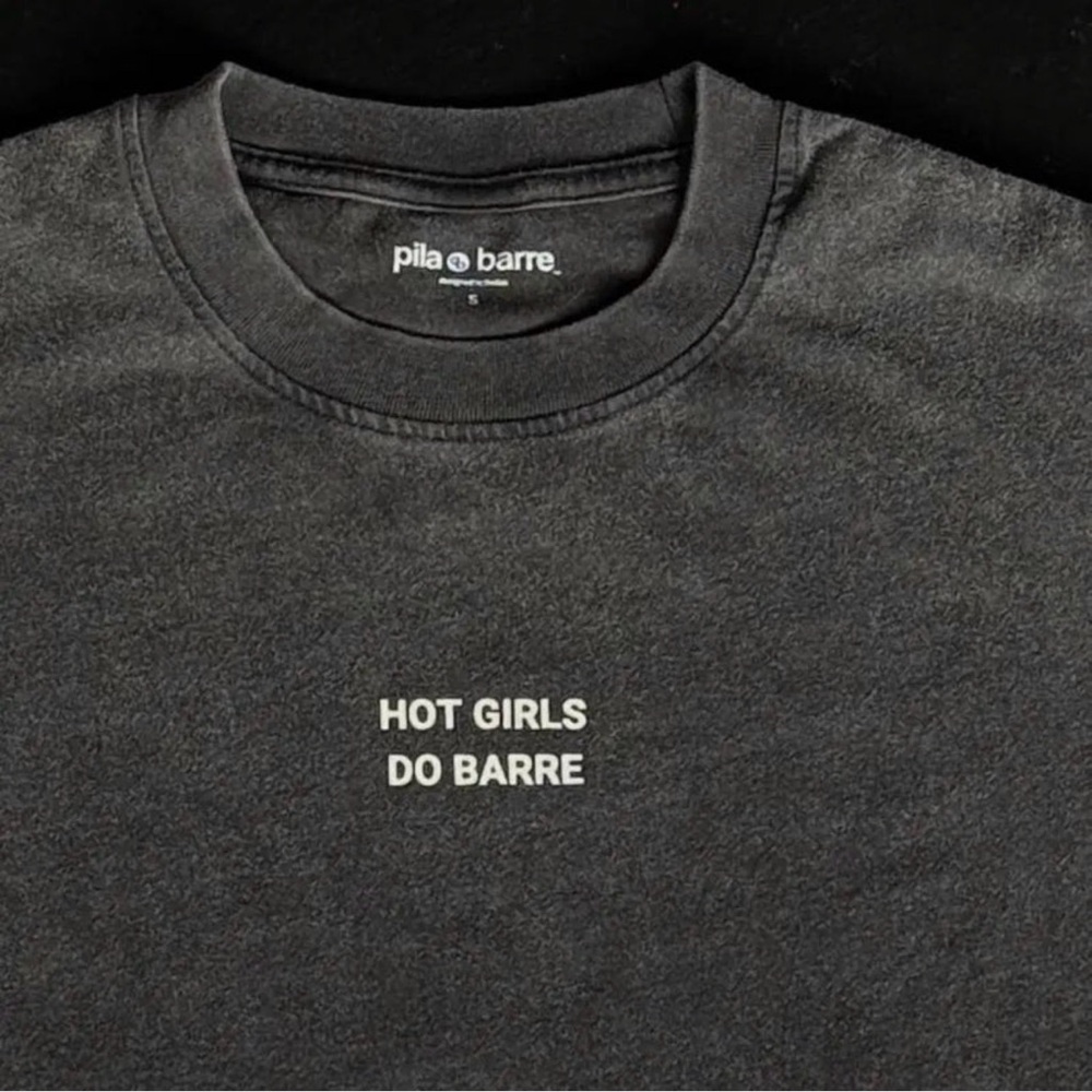 Pila Barre “Hot Girls Do Barre” Unisex Tshirt- Grey- Size Small